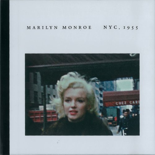 - Marilyn Monroe: NYC, 1955