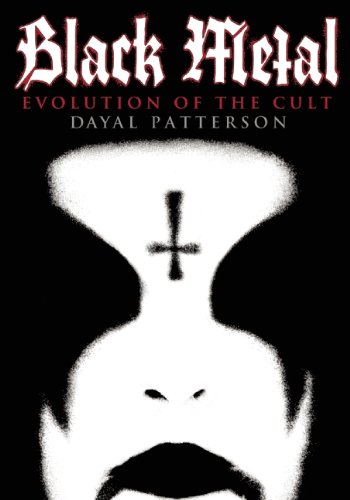 - Black Metal: Evolution of the Cult