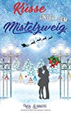  - Liebe und andere Weihnachtswunder: Liebesroman