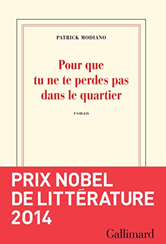 - Pour que tu ne te perdes pas dans le quartier