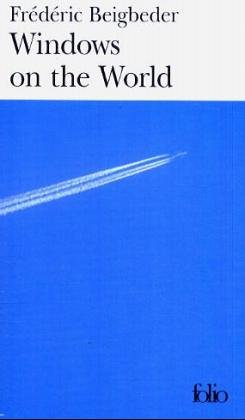  - Windows on the World - Prix Interallié 2003 (Folio)