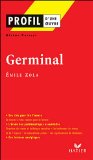  - Oeuvres & Themes: Germinal (Classiques Oeuvres E)