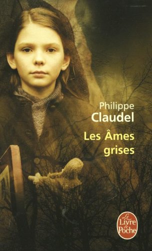  - Les Ames grises - Prix Renaudot 2003 (Le Livre de Poche)