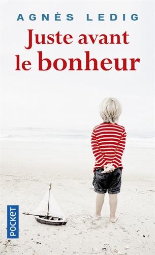  - Juste avant le bonheur