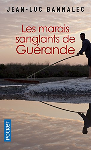  - Les marais sanglants de Guérande