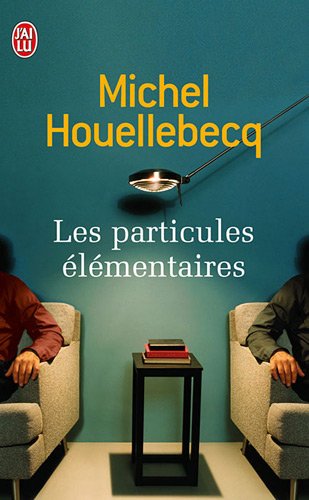  - Les Particules elementaires (Litterature Generale)