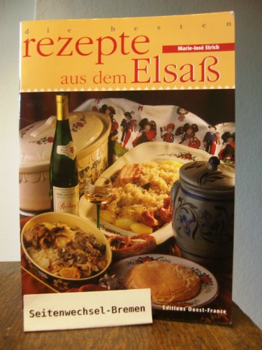 Strich, Marie-José - Die besten Rezepte aus dem Elsaß