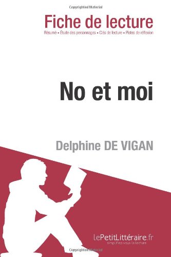  - No et moi de Delphine de Vigan (Fiche de lecture)