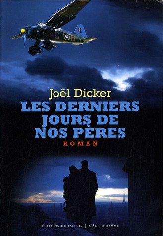  - Les derniers jours de nos pères