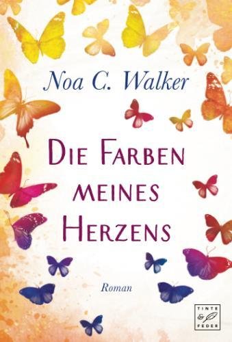  - Die Farben meines Herzens