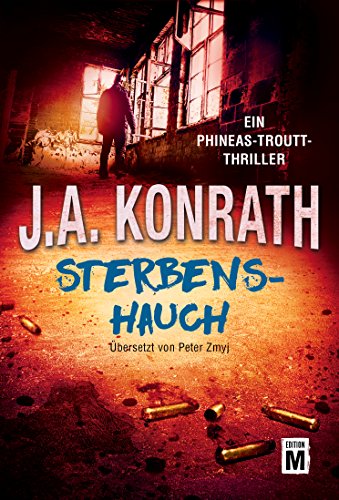 - Sterbenshauch (Ein Phineas-Troutt-Thriller, Band 2)
