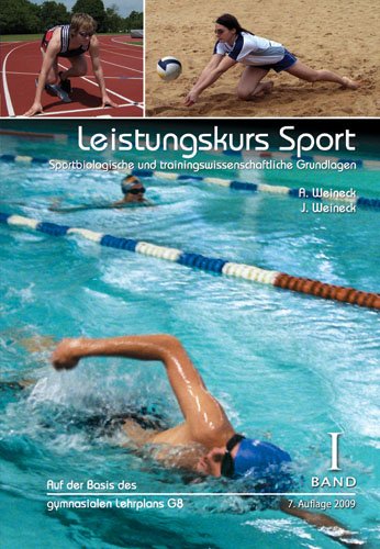 - Leistungskurs Sport: Band 1: Sportbiologische und trainingswissenschaftliche Grundlagen