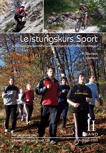  - Leistungskurs Sport: Band 2: Sportbiologische und trainingswissenschaftliche Grundlagen