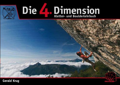 - Die 4. Dimension: Kletter- und Boulderlehrbuch