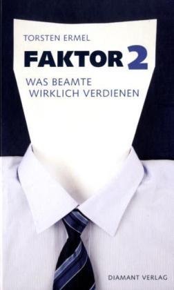  - Faktor 2 - Was Beamte wirklich verdienen