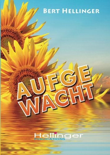 Hellinger, Bert - Aufgewacht