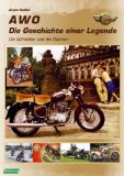  - EMW und AWO: Die Viertaktmodelle der DDR (Schrader-Typen-Chronik)