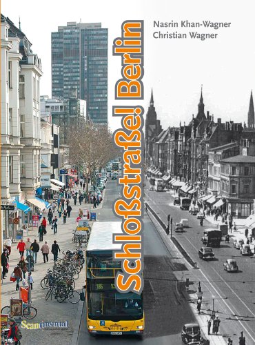  - Schloßstraße! Berlin: Ein Berliner Boulevard - Damals und heute