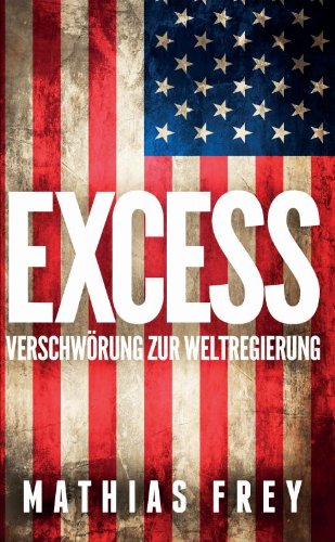 - EXCESS: Verschwörung zur Weltregierung