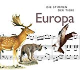 Riechelmann , Cord - Die Stimmen der Tiere: Europa