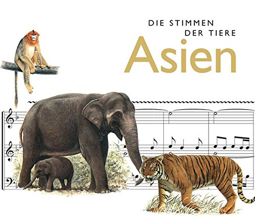 Riechelmann , Cord - Die Stimmen der Tiere 3 - Asien