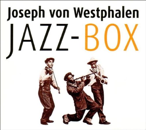 Westphalen , Joseph von - Jazz-Box