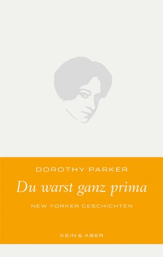 - Du warst ganz prima: New Yorker Geschichten