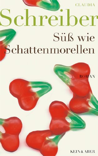 - Süß wie Schattenmorellen