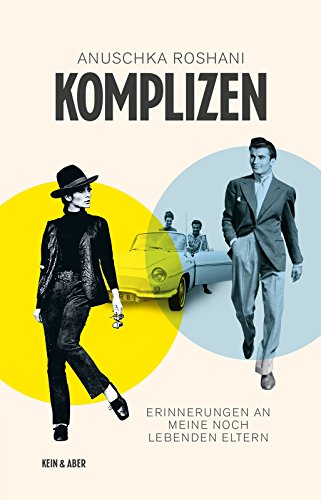 - Komplizen: Erinnerungen an meine noch lebenden Eltern