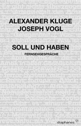 - Soll und Haben: Fernsehgespräche