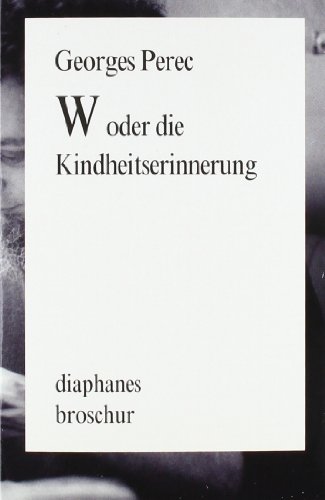  - W oder die Kindheitserinnerung