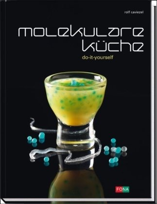  - Molekulare Küche: do-it-yourself