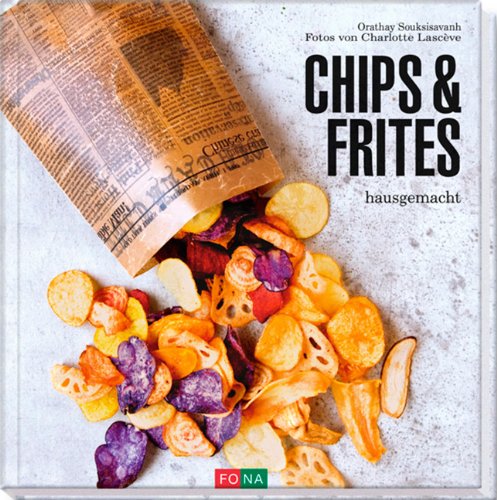  - Chips & Frites: hausgemacht