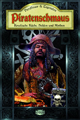  - Piratenschmaus: Herdfeuer & Legenden