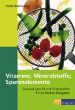  - Kursbuch gesunde Ernährung: Die Küche als Apotheke der Natur