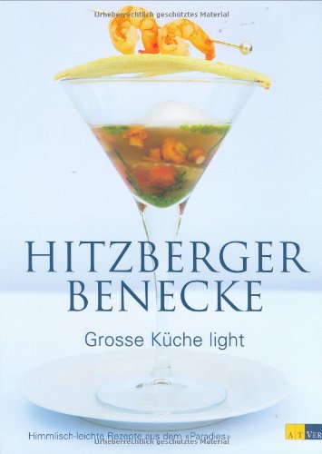 - Große Küche light: Himmlisch-leichte Rezepte aus dem