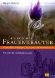  - Wesen und Signatur der Heilpflanzen: Die Gestalt als Schlüssel zur Heilkraft der Pflanzen