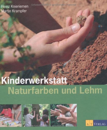  - Kinderwerkstatt Naturfarben und Lehm