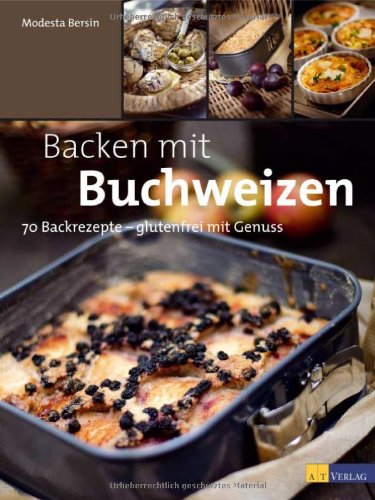 - Backen mit Buchweizen