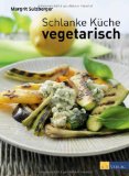  - Vegetarisch all'italiana: Die schönsten Rezepte und Geschichten aus der vegetarischen Küche Italiens