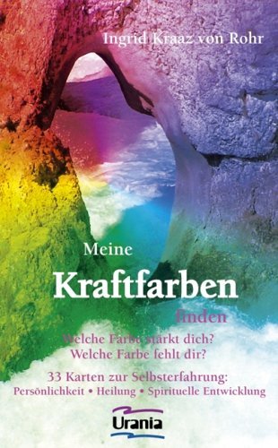 - Meine Kraftfarben finden: Welche Farbe stärkt dich? Welche Farbe fehlt dir?