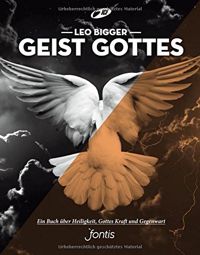  - Geist Gottes: Ein Buch über Heiligkeit, Kraft und Gottes Gegenwart