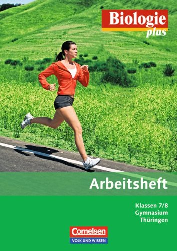 - Biologie plus - Gymnasium Thüringen: 7./8. Schuljahr - Arbeitsheft
