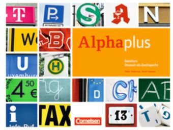 Hubertus, Peter & Yasaner, Vecih - Alpha plus: Basiskurs: Kursbuch mit CDs und eingelegtem Lese- und Schreibheft