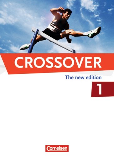 - Crossover - The New Edition: B1-B2: Band 1 - 11. Schuljahr - Schülerbuch: Ein Lehrwerk für berufliche Gymnasien. 11. Klasse