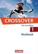 - Crossover - The New Edition: Band 1: 11. Schuljahr - Europäischer Referenzrahmen: B1-B2: Workbook mit herausnehmbarem Schlüssel: Ein Lehrwerk für berufliche Gymnasien. 11. Klasse