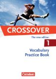  - Crossover - The New Edition: Band 1: 11. Schuljahr - Europäischer Referenzrahmen: B1-B2: Workbook mit herausnehmbarem Schlüssel: Ein Lehrwerk für berufliche Gymnasien. 11. Klasse