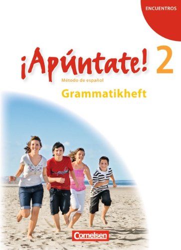  - ¡Apúntate! - Allgemeine Ausgabe: Band 2 - Grammatikheft