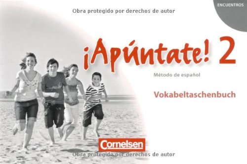 - ¡Apúntate! - Allgemeine Ausgabe: Band 2 - Vokabeltaschenbuch