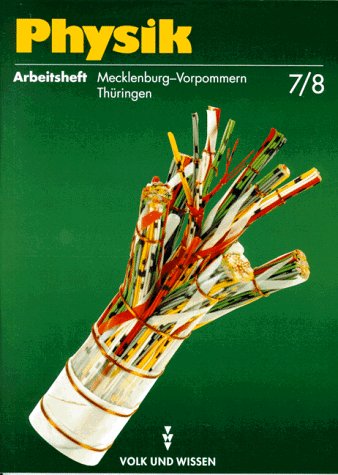 Verlag VOLK UND WISSEN - Physik, Neuausgabe, Arbeitsheft, Ausgabe Realschule Mecklenburg-Vorpommern und Regelschule Thüringen